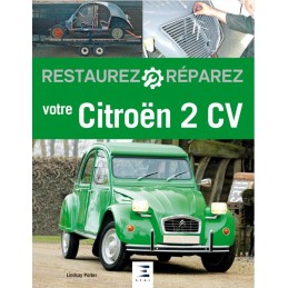Restaurez et Réparez votre Citroën 2CV