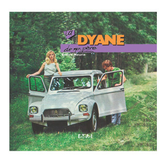 LA DYANE DE MON PÈRE